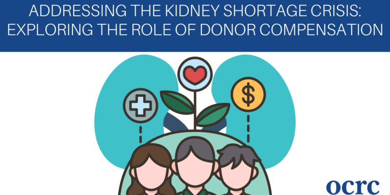 Addressing the Kidney Shortage Crisis: Exploring Donor Compensation