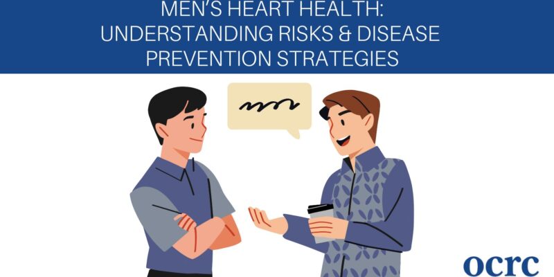 Men’s Heart Health: Understanding Risks & Disease Prevention Strategies