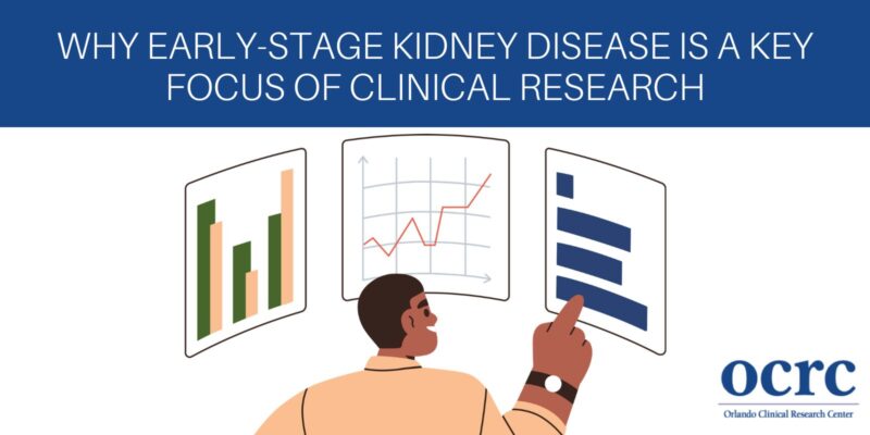 Why Early-Stage Kidney Disease Is a Key Focus of Clinical Research